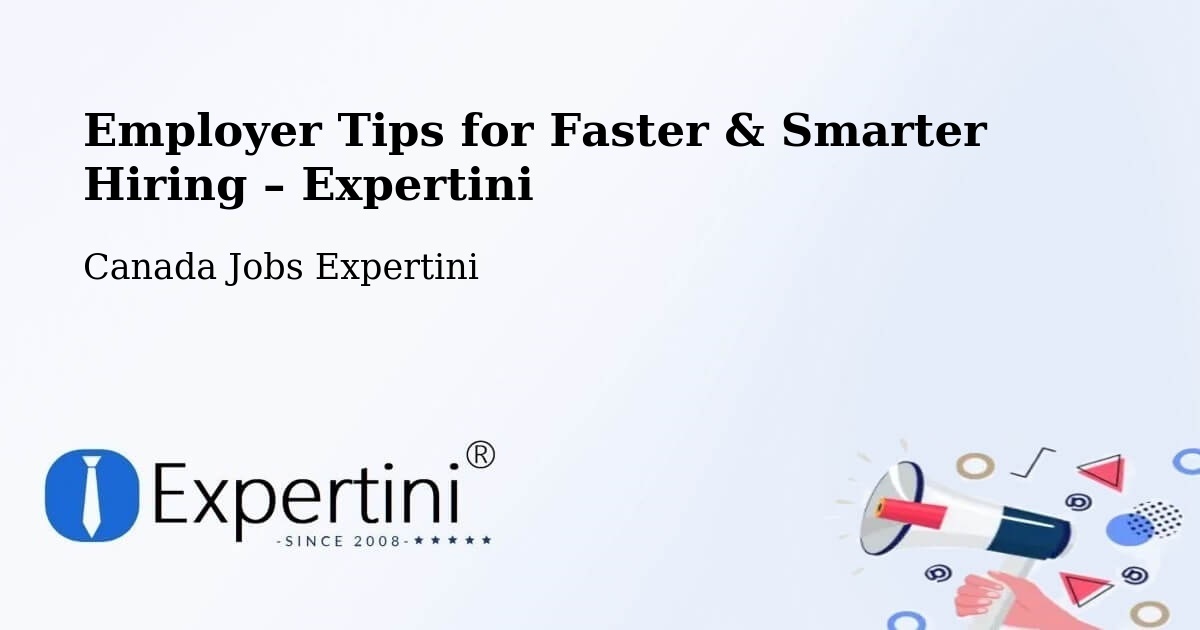 Employer Tips for Hiring & Recruitment – Granby - Granby, Canada Jobs Expertini