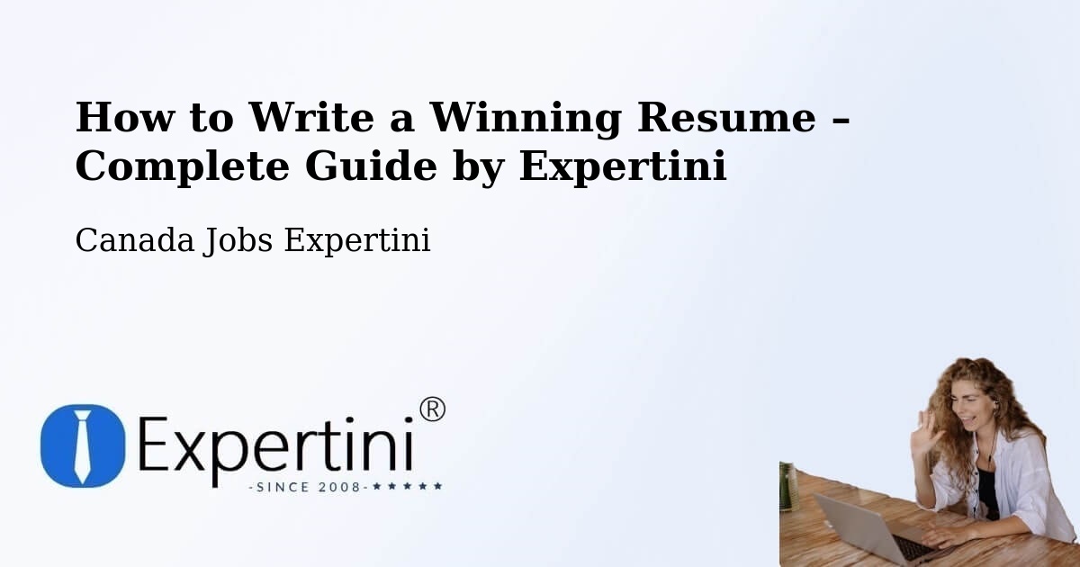 Resume Writing Guide for Job Seekers – Granby - Granby, Canada Jobs Expertini
